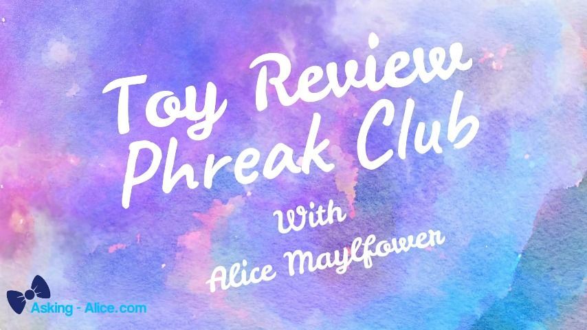 Toy Review - Phreak Club Dildo