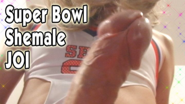 Super Bowl Shemale JOI with Cumshot