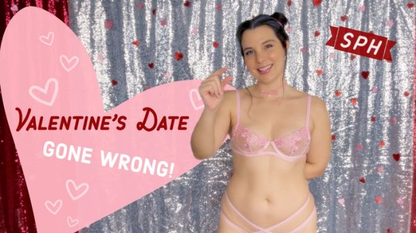 Valentine's Date Gone Wrong! SPH
