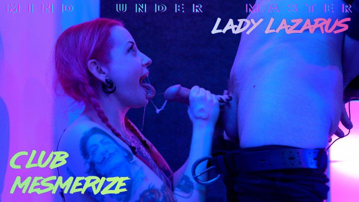 Lady Lazarus - Club Mesmerize