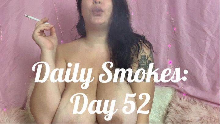 Daily Smokes: Day 53
