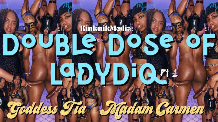Double Dose Of Lady Diq- Double pegging