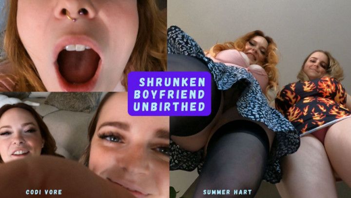 Shrunken Boyfriend Unbirthed