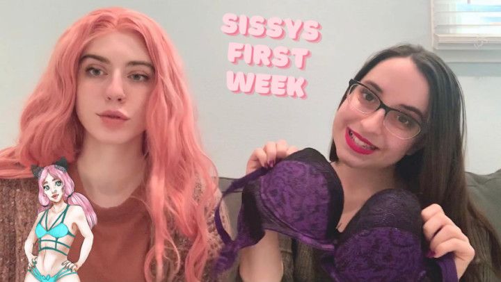 Our Sissy’s First Week