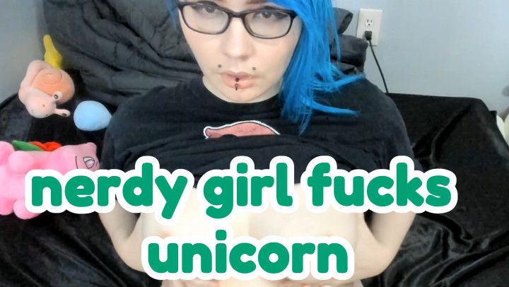 nerdy girl fucks unicorn