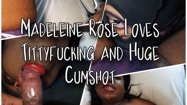 Madeleine Rose Loves Tittyfucking