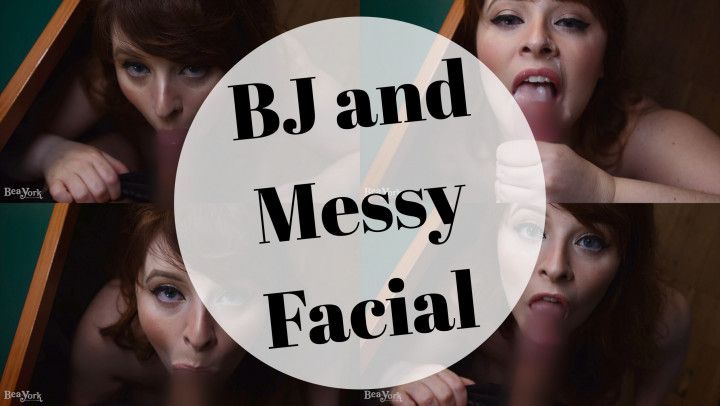 B/G BJ and Messy Facial
