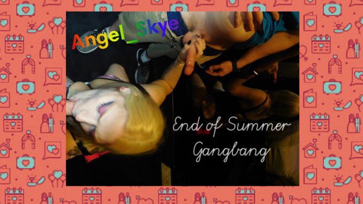 Angel_Skye’s End of Summer Gangbang