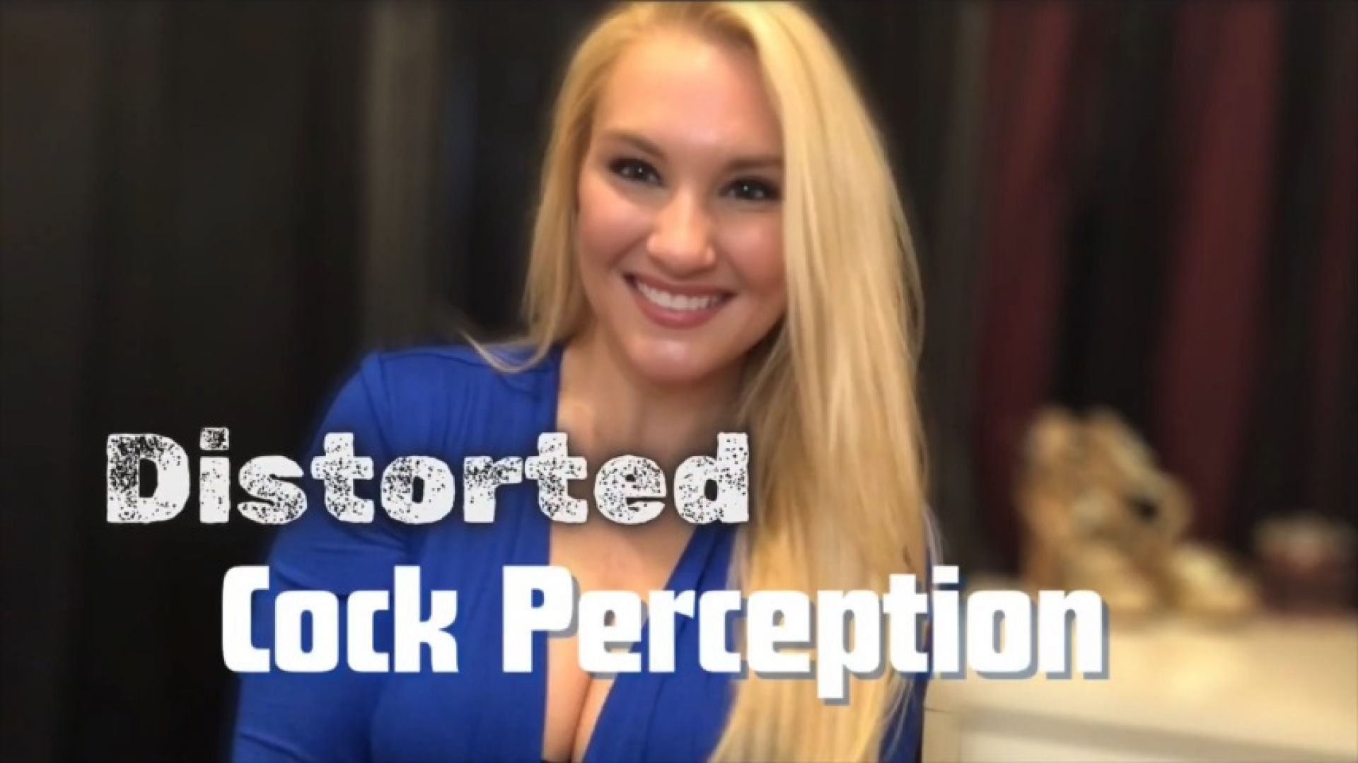 Distorted Cock Perception: Dick Humiliation