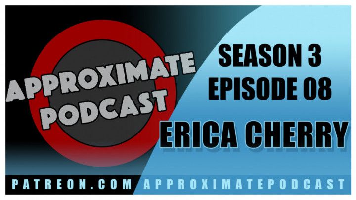 Approximate Podcast Season 3 Episode 54 Erica Cherry