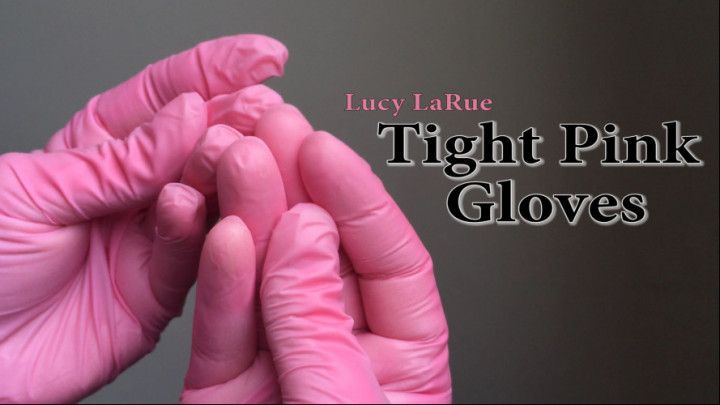 Tight Pink Gloves