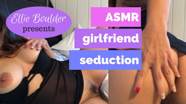 ASMR Girlfriend Seduction