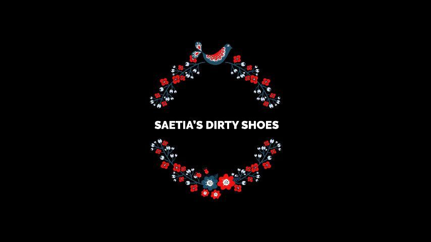 Saetia's Dirty Shoes
