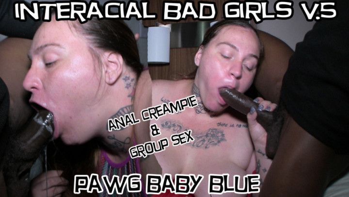 Interracial Bad Girls v5 Anal Creampie