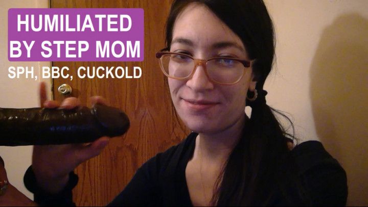 SPH Humiliated by Step Mom CUCKOLD BBC