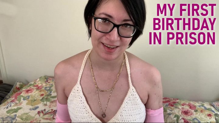 How I Spent My Birthday In Prison
