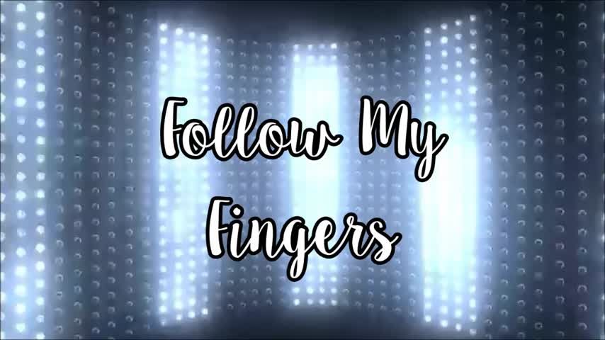 Follow My Fingers