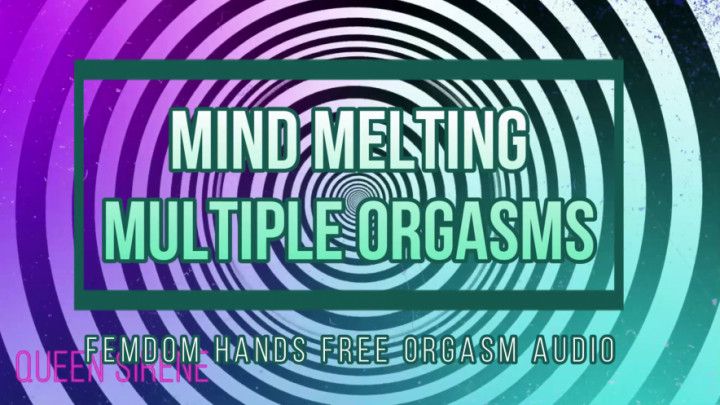 AUDIO: HANDS FREE Mind Melting Multiple Orgasms