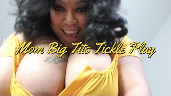 Big Tits Mom Tickle Play *CUSTOM