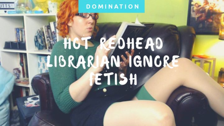Hot Redhead Librarian Ignore Fetish