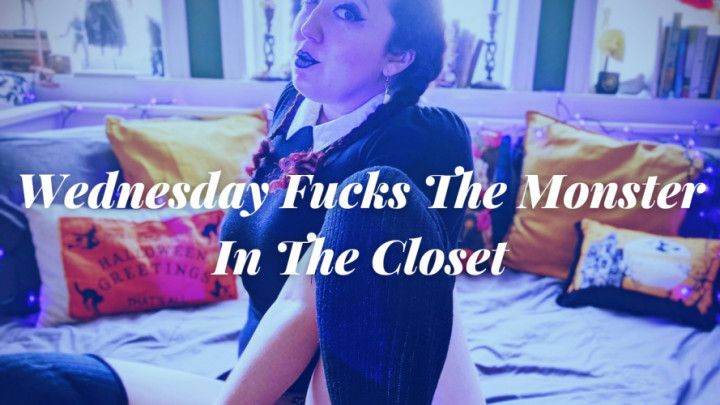 Wednesday Fucks The Monster In TheCloset