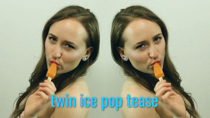 Twin Ice Pop Tease