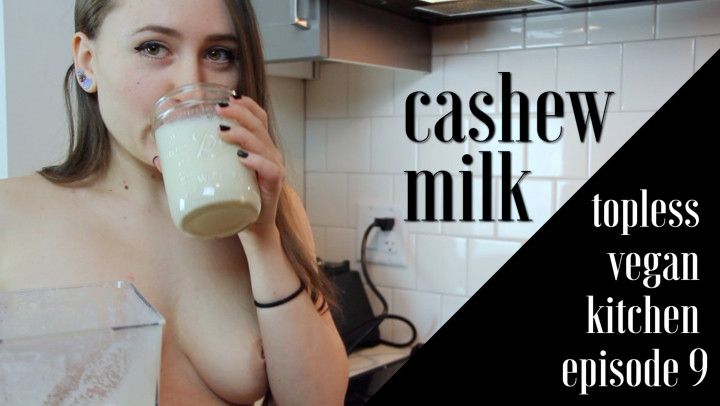 Making Cashew Milk Topless