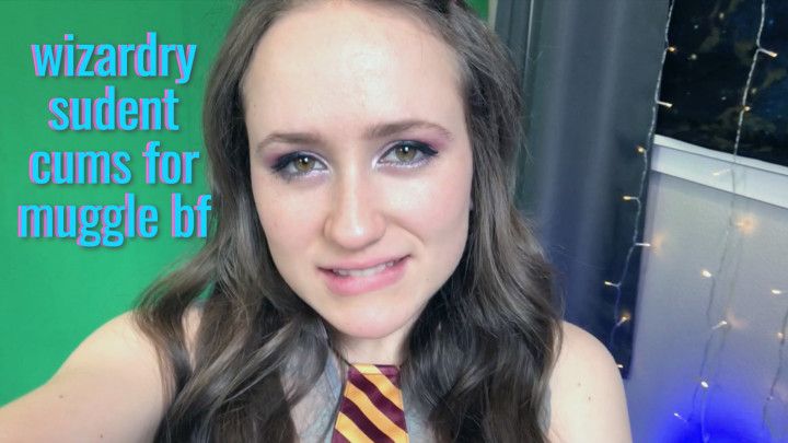 Wizardry Student Cums For Muggle BF