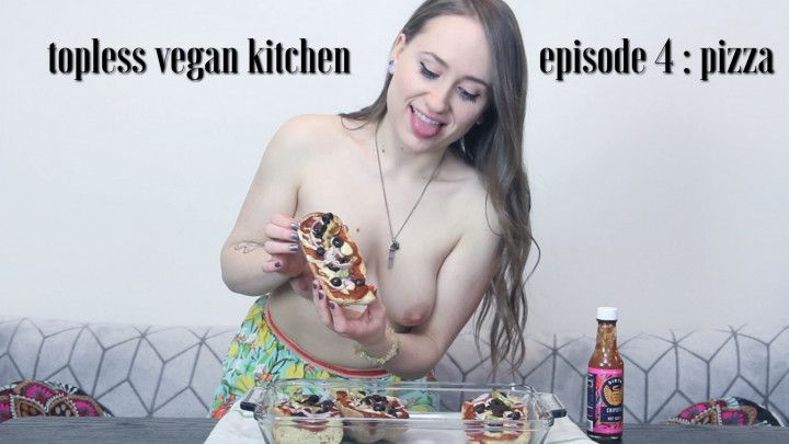 Topless Vegan Kitchen Ep 4