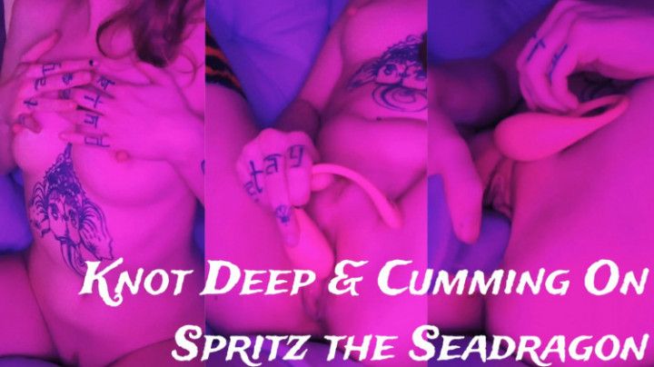 Knot Deep Cumming on Spritz the Seadragon
