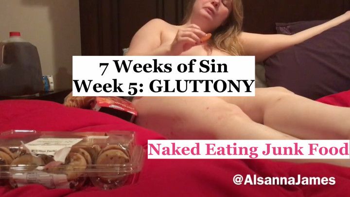 GLUTTONY - NUDE EATING JUNK FOOD