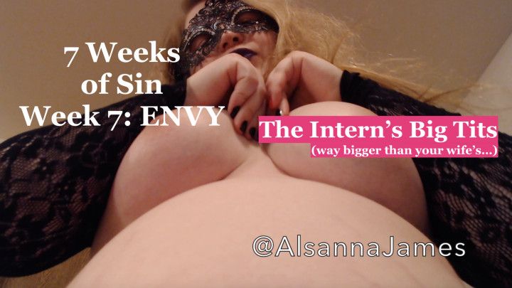 ENVY: THE INTERN'S BIG TITS