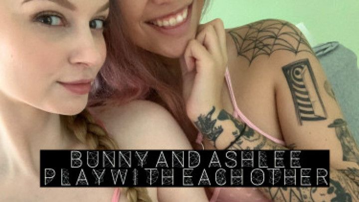 Bunny Colby and Ashlee Play together