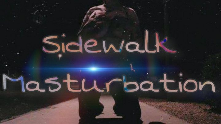 Sidewalk Masturbation