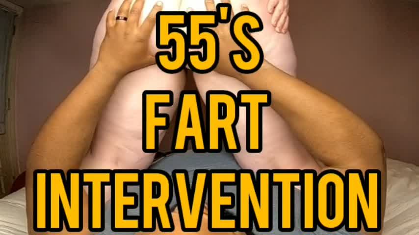 55s Fart intervention