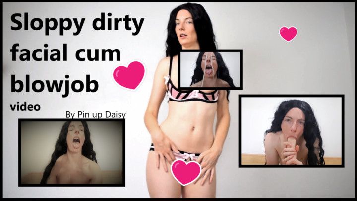Sloppy dirty facial cum blowjob video