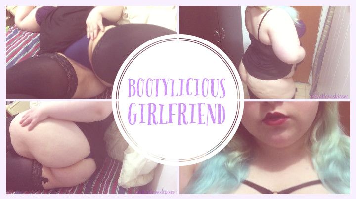 Bootylicious Girlfriend Plays for You