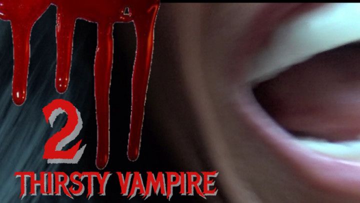 Thirsty Vampire 2