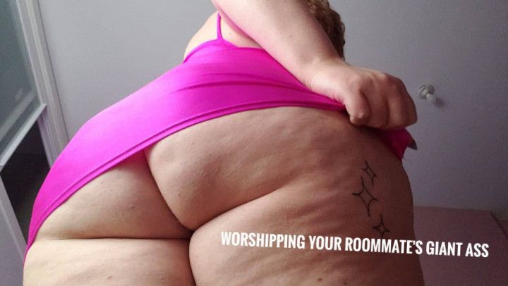 Ass Worshipping your BBW Roommate