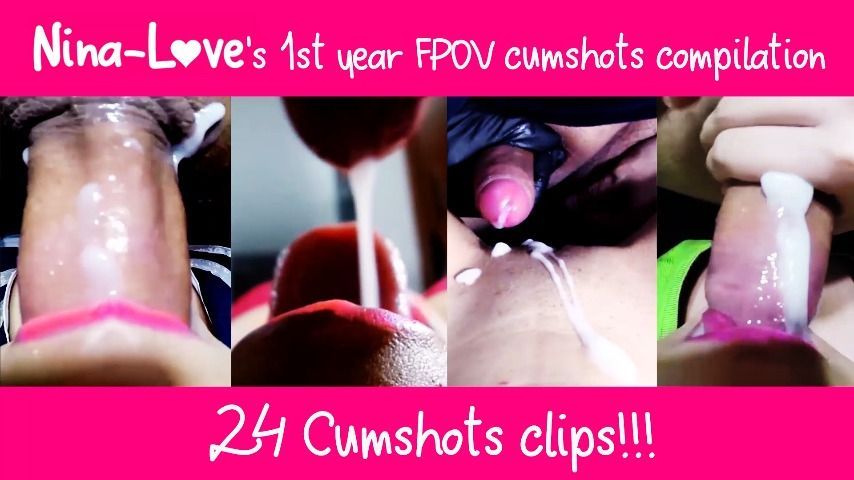 Nina-Love 1st year FPOV cumshots compilation