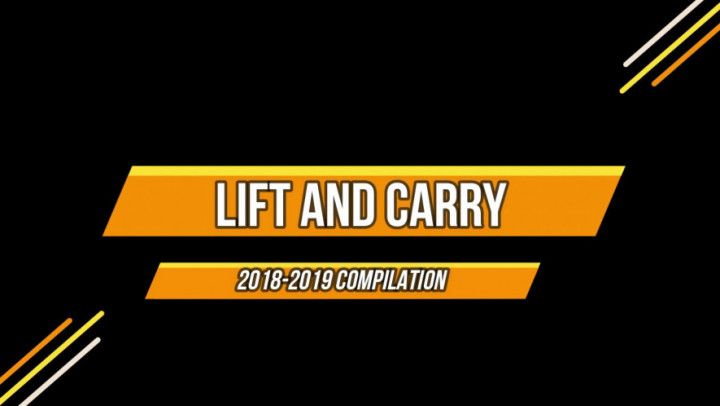 Lift &amp; Carry Compilation, 2018-2019