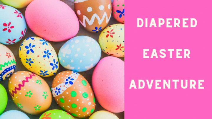 Diapered Easter Adventure