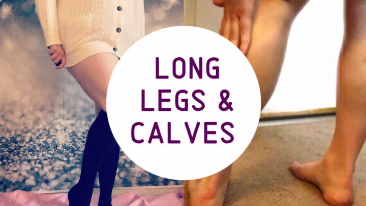 Long Legs &amp; Sculpted Calves