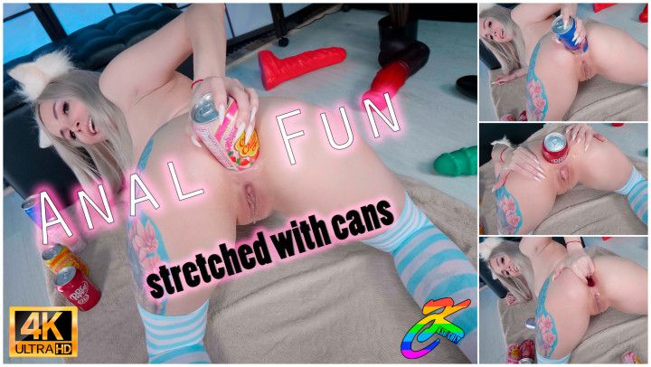 Anal Fun Stretched with cans
