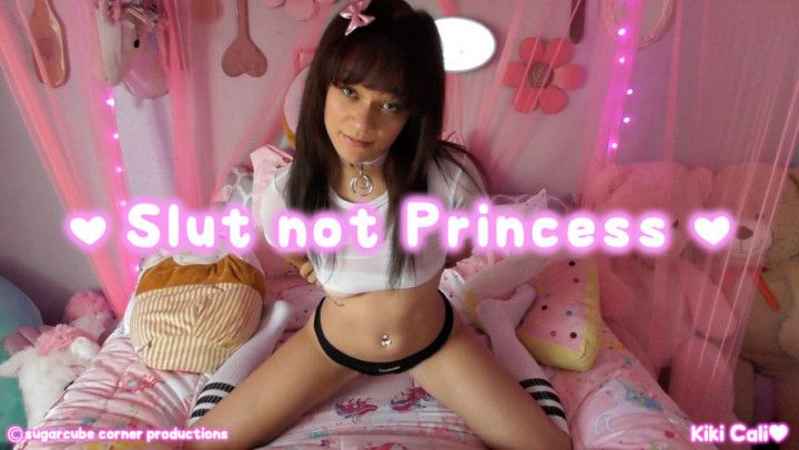 Slut not Princess