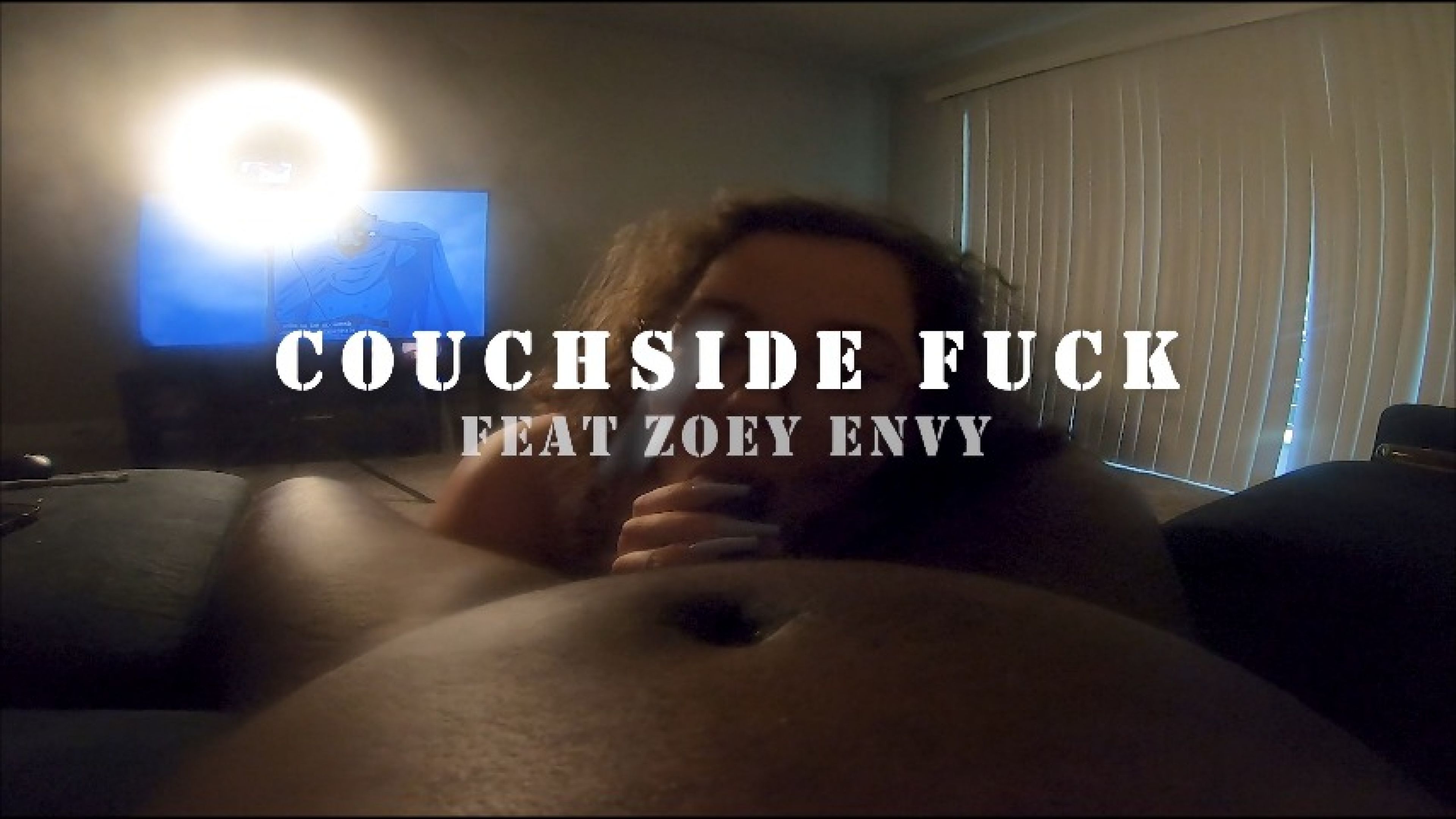 couchside fuck Feat Zoey Envy