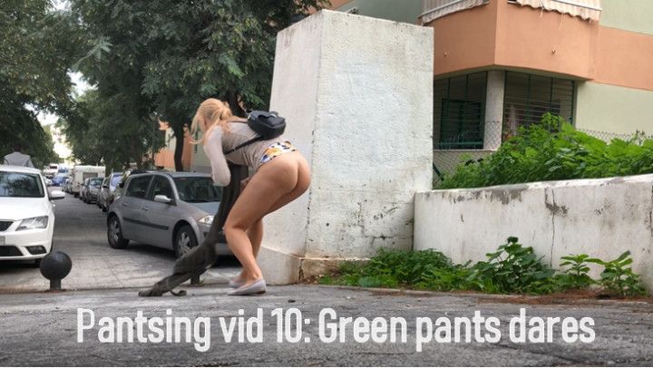 Pantsing vid 10: green pants dares