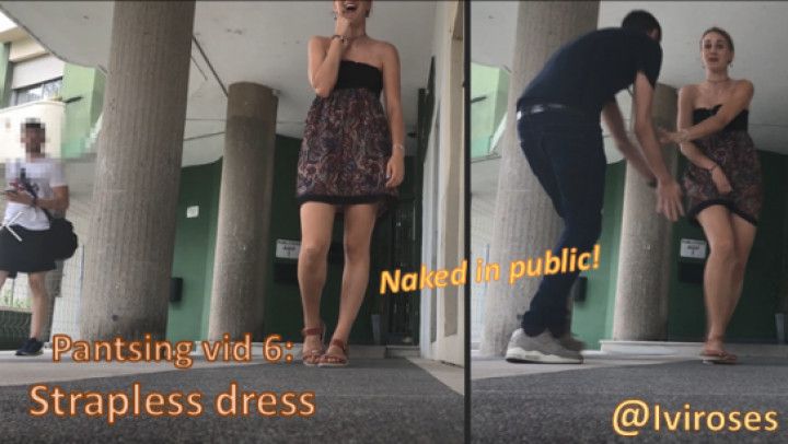 Pantsing vid 6: Strapless dress