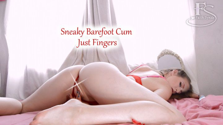 Sneaky Barefoot Cum: Just Fingers