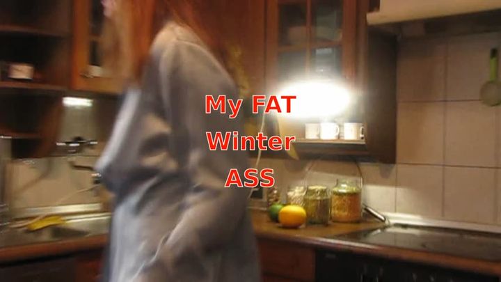My FAT Winter ASS